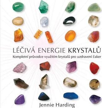 Léčivá energie krystalů - Jennie Harding (2023, brožovaná)