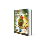 Amazoňané: Komplexní průvodce chovem -…