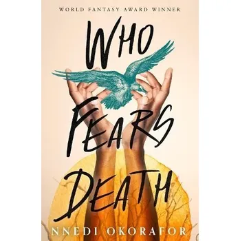 Cizojazyčná kniha Who Fears Death - Okorafor, Nnedi