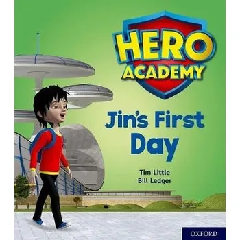 Cizí jazyk Hero Academy: Oxford Level 1, Lilac Book Band: Jin's First Day - Little, Tim