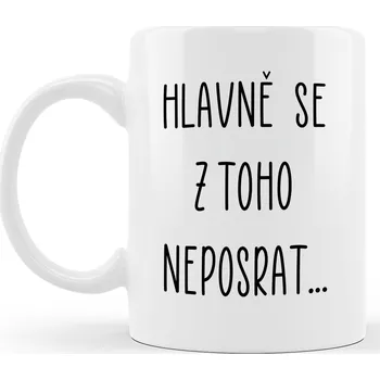 Ahome Hlavně se z toho neposrat 300 ml bílý