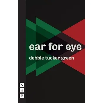 Cizojazyčná kniha ear for eye (NHB Modern Plays) - Green, Debbie Tucker