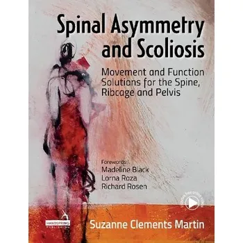 Cizojazyčná kniha Spinal Asymmetry and Scoliosis - Martin, Suzanne Clements