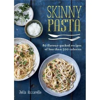 Skinny Pasta - Azzarello, Julia
