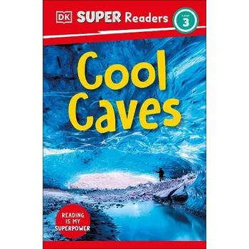 Anglický jazyk DK Super Readers Level 3 Cool Caves - DK