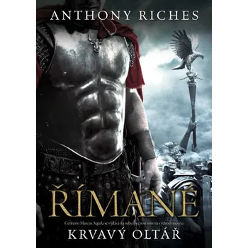 Římané - Krvavý oltář