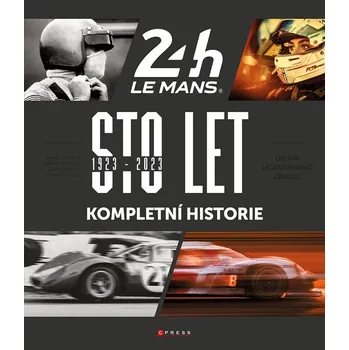 24 hodin Le Mans: Sto let: Kompletní…