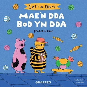 Cizojazyčná kniha Ceri a Deri: Mae'n Dda Bod yn Dda - Low, Max