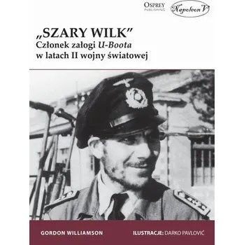 Literární biografie Szary Wilk członek załogi U-Boota - Jakub Narloch