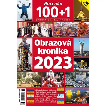 Časopis 100+1 ročenka - Obrazová kronika 2023 (Nejdůležitější události uplynulého roku)