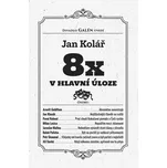 8x v hlavní úloze - Jan Kolář (2023,…