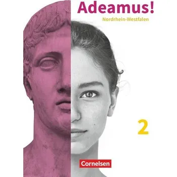 Učebnice Adeamus! Band 2. 9./10. Schuljahr - Nordrhein-Westfalen - Texte und Übungen - Nickel, Johanna