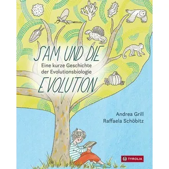 Sam und die Evolution - Grill, Andrea
