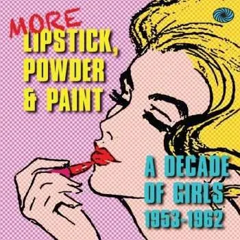 Zahraniční hudba 3CD Various: More Lipstick, Powder & Paint 2015