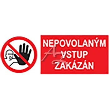 Značení plastová cedulka, "NEPOVOLANÝM VSTUP ZAKÁZÁN", 110x40mm