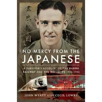 Cizojazyčná kniha No Mercy from the Japanese - Wyatt, John a Lowry, Cecil