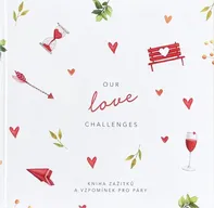 Our Love Challenges - Nakladatelství Mementerra (2023, pevná bez přebalu matná)