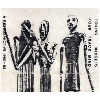 Zahraniční hudba LP Toiling Midgets: Four Track Mind (A Retrospective Of Home Recordings, 1980-1983) CLR | LTD 2023 A Retrospective 1980 1983 Coloured Green Transparent Vinyl Limited Edition