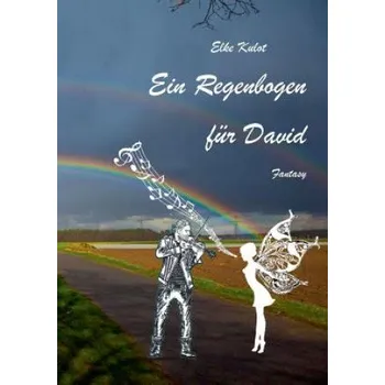 Cizojazyčná kniha Regenbogen fur David: Fantasy – Elke Kulot (DE)