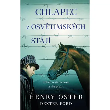 Chlapec z osvětimských stájí - Henry…