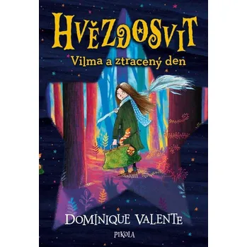 Hvězdosvit: Vilma a ztracený den