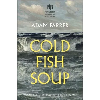 Cold Fish Soup - Farrer, Adam