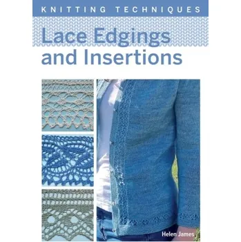 Lace Edgings and Insertion - James, Helen