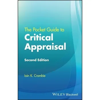 Pocket Guide to Critical Appraisal - Crombie, Iain K. (University of Dundee, Dundee, UK)