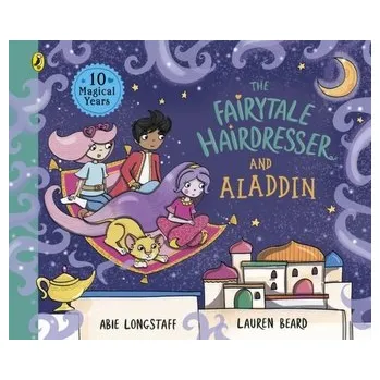 The Fairytale Hairdresser and Aladdin - Longstaff, Abie [EN] (2022, Měkká, Penguin Random House Children's UK)