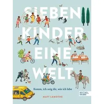 Příroda Sieben Kinder - eine Welt - Lamothe, Matt