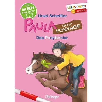 První čtění Paula auf dem Ponyhof. Das Ponyturnier - Ursel Scheffler