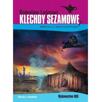 Encyklopedie Klechdy sezamowe. lektura z opracowaniem - Lešmian Boleslaw