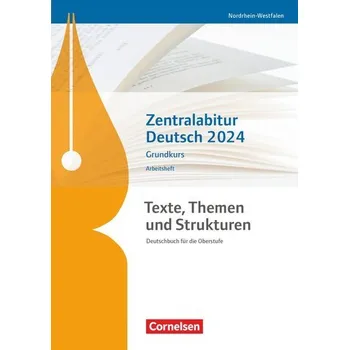 Německý jazyk Texte, Themen und Strukturen. Zentralabitur Deutsch 2024 - Grundkurs - Arbeitsheft - Nordrhein-Westfalen - Fischer, Christoph