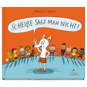 První čtění Scheiße sagt man nicht! - Kulot, Daniela