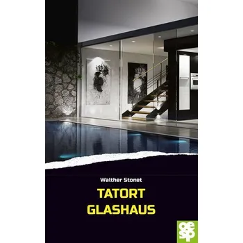 Tatort Glashaus - Stonet, Walther