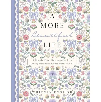 A More Beautiful Life - Caspero, Alexandra; English, Whitney