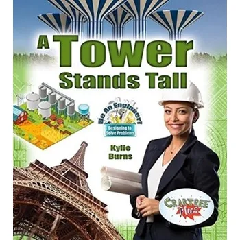 A Tower Stands Tall - Burns, Kylie