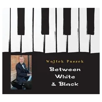 Between White & Black CD - Wojtek Puszek