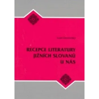 Recepce literatury jižních Slovanů u nás - Ivan Dorovský