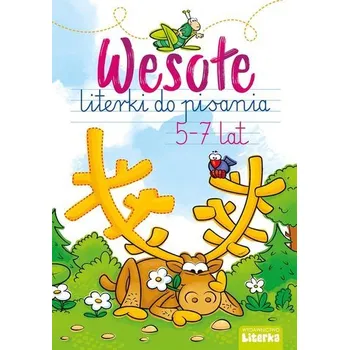 Wesołe literkli do pisania 5-7 lat - W.E. Literka