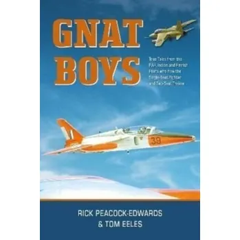 Gnat Boys - Peacock-Edwards, Air Commodore Rick