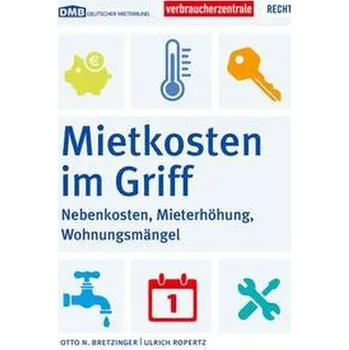 Mietkosten im Griff - Bretzinger, Otto N.