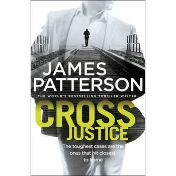 Cross Justice - Patterson, James