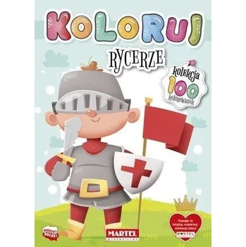 První čtění Koloruj Rycerze - praca zbiorowa