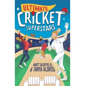 Kniha Ultimate Cricket Superstars - Aldred, Tanya; Oldfield, Matt