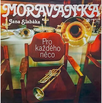 Česká hudba Moravanka Jana Slabáka – Pro Každého Něco 1980 VG+, VYPRANÁ Vinyl (LP)