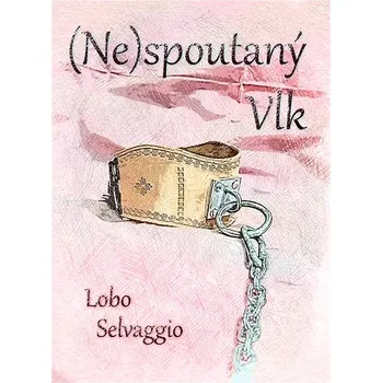 Kniha (Ne)spoutaný Vlk Ekniha