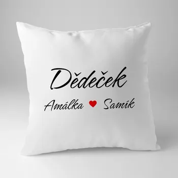 Žertovný předmět Dědeček + jména vnoučat - polštář s potiskem - personalizovaný produkt