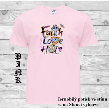 Dívčí tričko detske-bavlnene-tricko-uv-potisk-napis_VIRA_LASKA_NADEJE Barva: Pink - růžová, velikost: 104