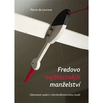 Fredovo nejšťastnější manželství - Pierre de Levroux